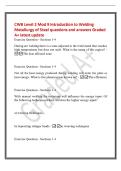 CWB Level 2 Mod 9 Introduction to Welding&NewLine;Metallurgy of Steel questions and answers Graded&NewLine;A&plus; latest update&NewLine;Exercise Question - Sections 1-4&NewLine;During arc welding there is a zone adjacent to the weld metal that reaches&NewLine;high temperatures but does not mel