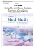 &NewLine;TEST BANK&semi;&NewLine;Henke's Med-Math&colon; Dosage Calculation&comma;&NewLine;Preparation & Administration&NewLine;By SUSAN BUCHHOLZ  10TH EDITION&NewLine;