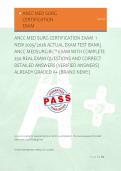 ANCC MED SURG CERTIFICATION EXAM  1 &NewLine;NEW 2025&sol; 2026 ACTUAL EXAM TEST BANK&vert; &NewLine;ANCC MEDSURG-BC&trade; EXAM WITH COMPLETE &NewLine;250 REAL EXAM QUESTIONS AND CORRECT &NewLine;DETAILED ANSWERS &lpar;VERIFIED ANSWERS&rpar; &NewLine;ALREADY GRADED A&plus; &lpar;BRAND NEW&excl;&excl;&rpar;