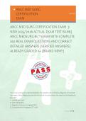 ANCC MED SURG CERTIFICATION EXAM  3 &NewLine;NEW 2025&sol; 2026 ACTUAL EXAM TEST BANK&vert; &NewLine;ANCC MEDSURG-BC&trade; EXAM WITH COMPLETE &NewLine;250 REAL EXAM QUESTIONS AND CORRECT &NewLine;DETAILED ANSWERS &lpar;VERIFIED ANSWERS&rpar; &NewLine;ALREADY GRADED A&plus; &lpar;BRAND NEW&excl;&excl;&rpar; 