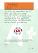 ANCC MED SURG CERTIFICATION TEST BANK  &NewLine;EXAM  &sol; 2026 ACTUAL EXAM &vert; ANCC &NewLine;MEDSURG-BC&trade; EXAM WITH COMPLETE 250 &NewLine;REAL EXAM QUESTIONS AND CORRECT &NewLine;DETAILED ANSWERS &lpar;VERIFIED ANSWERS&rpar; &NewLine;ALREADY GRADED A&plus; &lpar;BRAND NEW&excl;&excl;&rpar; 