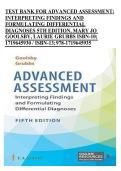 Test Bank for Advanced Assessment&colon; Interpreting Findings & Formulating Differential Diagnoses&comma; 5th Edition by Mary Jo Goolsby & Laurie Grubbs &ndash; Practice Questions&comma; Answers & Exam Review 2026&sol;2027