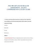 NSG 500 ADVANCED HEALTH&NewLine;ASSESSMENT - EXAM 1&NewLine;COMPREHENSIVE STUDY GUIDE
