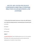 AOCNP ADVANCED ONCOLOGY&NewLine;CERTIFIED NURSE PRACTITIONER&NewLine;PRACTICE EXAM QUESTIONS AND&NewLine;ANSWERS