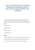 ADVANCED ONCOLOGY CERTIFIED&NewLine;NURSE PRACTITIONER &lpar;AOCNP&rpar;&NewLine;PRACTICE EXAM QUESTIONS AND&NewLine;ANSWERS