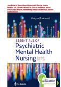 Test Bank for Essentials of Psychiatric Mental Health&NewLine;Nursing 8th Edition Concepts of Care in Evidence- Based&NewLine;Practice by Morgan&comma; Townsend &vert; ISBN&colon; 9780803676787 &vert; &lbrack;Comes with detailed answer explanations&rsqb; All Chapters 