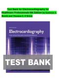 Test Bank for Electrocardiography for Healthcare Professionals 6th Edition by Kathryn A&period; Booth & Thomas E&period; O&rsquo;Brien &vert; Questions and Answers 2027
