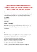 REFRIGERATION OPERATOR EXAMINATION &NewLine;COMPLETE QUESTIONS AND DETAILED SOLUTIONS &NewLine;LATEST UPDATE THIS YEAR JUST RELEASED