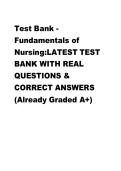 Test Bank -&NewLine;Fundamentals of &NewLine;Nursing&colon;LATEST TEST &NewLine;BANK WITH REAL &NewLine;QUESTIONS & &NewLine;CORRECT ANSWERS&NewLine;&lpar;Already Graded A&plus;