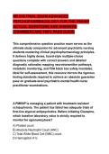 NR 546 FINAL EXAM ADVANCED &NewLine;PSYCHOPHARMACOLOGY FOR THE PMHNP &NewLine;ACTUAL QUESTIONS AND ANSWERS &NewLine;&lpar;CHAMBERLAIN&rpar; 100&percnt; PASS GUIDE 