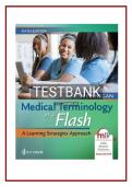 TESTBANK - Medical Terminology in a Flash&colon; A Learning Strategies  Approach 5th Edition by Lisa Finnegan Chapters 1 &ndash; 14   
