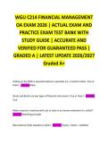 WGU C214 FINANCIAL MANAGEMENT OA EXAM 2026 &vert; ACTUAL EXAM AND PRACTICE EXAM TEST BANK WITH STUDY GUIDE &vert; ACCURATE AND VERIFIED FOR GUARANTEED PASS &vert; GRADED A &vert; LATEST UPDATE 2026&sol;2027 Graded A&plus;