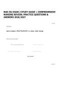NUR 352 EXAM 2 STUDY GUIDE &vert; COMPREHENSIVE NURSING REVIEW&comma; PRACTICE QUESTIONS & ANSWERS 2026&sol;2027
