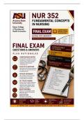 ASU NUR 352 Exams 1-2 &plus; Final &vert; Nursing Fundamentals Bundle 2026&sol;27 &vert; A&plus; Guarantee