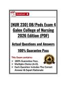 NUR 230 OB&sol;Peds Exam 1&comma;2&comma;3&4 &vert; Galen College of Nursing &vert; 2026&sol;2027&vert;Guaranteed Pass &lpar;PDF&rpar;