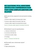 NCC ELECTRONIC FETAL MONITORING&NewLine;CERTIFICATION COMPREHENSIVE EXAM&NewLine;STUDY GUIDE COMPLETE QUESTIONS AND&NewLine;SOLUTIONS