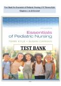 Test Bank For Essentials of Pediatric Nursing 5&sol;E Theresa Kyle &NewLine;Chapters 1 to 29 Covered