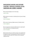 RADIOGRAPHIC IMAGING AND EXPOSURE&NewLine;CHAPTERS 1 THROUGH 10 UPDATED ACTUAL&NewLine;QUESTIONS AND CORRECT ANSWERS&NewLine;