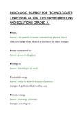 RADIOLOGIC SCIENCE FOR TECHNOLOGISTS&NewLine;CHAPTER 40 ACTUAL TEST PAPER QUESTIONS&NewLine;AND SOLUTIONS GRADED A&plus;