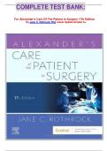COMPLETE TEST BANK&colon;&NewLine;&NewLine;&NewLine;For Alexander's Care Of The Patient In Surgery 17th Edition&NewLine;By Jane C&period; Rothrock Phd Latest Update Graded A&plus;&NewLine;&NewLine;
