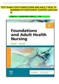 TEST BANK FOR Foundations and Adult Health Nursing 9th Edition by Kim Cooper &comma; Kelly Gosnell ISBN&colon;978-0323812054 ALL CHAPTERS COVERED YOUR ULTIMATE GUIDE 100&percnt; VERIFIED A&plus; GRADE ASSURED&excl;&excl;&excl;&excl;&excl;&excl; NEW LATEST UPDATE&excl;&excl;&excl;&excl;&excl;&excl;&excl;