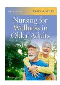 TEST BANK FOR Nursing for Wellness in Older Adults 10th Edition by Carol A Miller&comma; ISBN&colon; 978-1975255565 COMPLETE GUIDE ALL CHAPTERS COVERED 100&percnt; VERIFIED A&plus; GRADE ASSURED &excl;&excl;&excl;&excl;&excl;NEW LATEST UPDATE&excl;&excl;&excl;&excl;&excl;