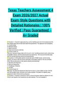 Texas Teachers Assessment 4 Exam 2026&sol;2027 Actual Exam-Style Questions with Detailed Rationales &vert; 100&percnt; Verified &vert; Pass Guaranteed &ndash; A&plus; Graded