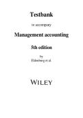 Test Bank for Management Accounting 5th Edition &vert; Leslie G&period; Eldenburg&comma; Albie Brooks&comma; Gillian Vesty & Nicolas Pawsey &vert; Chapters 1&ndash;21 Complete