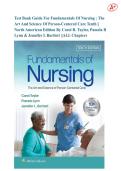 Test Bank Guide For Fundamentals Of Nursing &colon; The Art And Science Of Person-Centered Care Tenth &comma; North American Edition By Carol R&period; Taylor&comma; Pamela B Lynn & Jennifer L Bartlett ALL Chapters With Complete Answers & Explanation In Every Question
