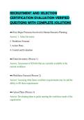 RECRUITMENT AND SELECTION&NewLine;CERTIFICATION EVALUATION VERIFIED&NewLine;QUESTIONS WITH COMPLETE SOLUTIONS&NewLine;