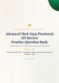 Advanced Med-Surg Proctored ATI Review Question Bank 2026&sol;2027 with Verified Answers & Detailed Rationales&NewLine;&NewLine;
