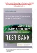 Test Bank Lehne's Pharmacology for Nursing Care&comma; 12th Edition by Jacqueline Burchum&comma; Laura Rosenthal Chapter 1- 112&vert;Complete Guide A&plus;&NewLine;