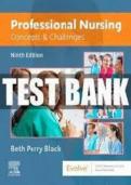 Professional Nursing&colon; Concepts & Challenges&comma; 9th Edition&comma; Beth Black &mdash; Test Bank and Practice Questions