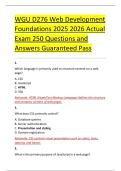 WGU D276 Web Development &NewLine;Foundations 2025 2026 Actual &NewLine;Exam 250 Questions and &NewLine;Answers Guaranteed Pass 