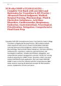 NUR 283 COMP 2 EXAM &lpar;GALEN&rpar; &ndash; &NewLine;Complete Test Bank with 300 Q&A and &NewLine;Rationales for Transition to RN Practice &vert; &NewLine;Advanced Clinical Judgment&comma; Medical&NewLine;Surgical Nursing&comma; Pharmacology&comma; Fluid & &NewLine;Electrolyte Imbalances&comma; Acid-Base &NewLine;Disorders&comma; Cardiovascular