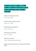 SHADOW HEALTH RENAL SYSTEM&NewLine;HOURLY ROUNDS UPDATED ACTUAL&NewLine;EXAM QUESTIONS AND CORRECT&NewLine;ANSWERS