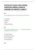 SOCIOLOGY EXAM 2 FINAL REVIEW&NewLine;QUESTIONS VERIFIED COMPLETE&NewLine;ANSWERS 100 PERCENT CORRECT&NewLine;