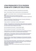 UTAH PRODUCER-S TITLE ESCROW EXAM WITH COMPLETE SOLUTIONS