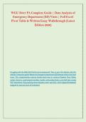 WGU D547 PA Complete Guide &vert; Data Analysis of &NewLine;Emergency Department &lpar;ED&rpar; Visits &vert; Full Excel &NewLine;Pivot Table & Written Essay Walkthrough &lpar;Latest &NewLine;Edition 2026&rpar; 