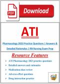ATI Pharmacology 2023 Exam &vert; Practice Questions&comma; Answers & Detailed Rationales &vert; RN Nursing Review