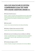 WGU D391 HEALTHCARE ECOSYSTEM&NewLine;COMPREHENSIVE EXAM TEST PAPER&NewLine;WITH SOLVED QUESTIONS GRADED A&plus;
