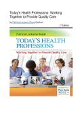 Test Bank - Today's Health Professions&colon; Working Together to Provide Quality Care&comma; 1st Edition &lpar;Royal&comma; 2016&rpar;&comma; Chapter 1-31 Fully Covered