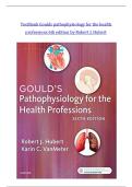 Gould&rsquo;s Pathophysiology for the Health Professions &lpar;6th Edition&rpar; by Robert J&period; Hubert &ndash; Test Bank &ndash; Chapters 1&ndash;28 Complete Practice Questions with Answers