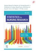 Solution Manual For Statistics for Nursing Research&colon; A Workbook for Evidence-Based Practice 4th Edition&comma; by Susan K&period; Grove&period; All Chapters 1-38 Fully covered&period;&vert; Latest 2026&vert;Ace your exam on your first attempt&excl;&excl;&excl;&excl;