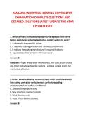 ALABAMA INDUSTRIAL COATING CONTRACTOR &NewLine;EXAMINATION COMPLETE QUESTIONS AND &NewLine;DETAILED SOLUTIONS LATEST UPDATE THIS YEAR &NewLine;JUST RELEASED 