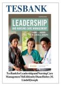 Test Bank for Leadership and Nursing Care Management 7th Edition by Diane Huber and M&period; Lindell Joseph Comprehensive Questions and Answers for Nursing Leadership and Management Course and Nursing Administration Subject