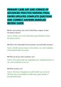 PRIMARY CARE ART AND SCIENCE OF&NewLine;ADVANCED PRACTICE NURSING FINAL&NewLine;PAPER UPDATED COMPLETE QUESTIONS&NewLine;AND CORRECT ANSWERS BUNDLED&NewLine;REVIEW GUIDE