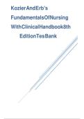 Test Bank for Kozier and Erb&rsquo;s Fundamentals of Nursing with Clinical Handbook 8th Edition Comprehensive Questions and Answers for Fundamentals of Nursing Course and Nursing Fundamentals Subject