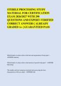 STERILE PROCESSING STUDY &NewLine;MATERIAL FOR CERTIFICATION &NewLine;EXAM 2026&sol;2027 WITH 290 &NewLine;QUESTIONS AND EXPERT-VERIFIED &NewLine;CORRECT ANSWERS &vert; ALREADY &NewLine;GRADED A&plus; &vert; GUARANTEED PASS