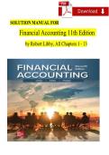 Complete Solution Manual for Financial Accounting &lpar;11th Edition&rpar; by Robert Libby&comma; Patricia Libby&comma; and Frank Hodge&period;
